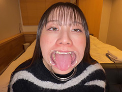 【個人撮影】さくまつなの喉チンコ触り＆口内観察